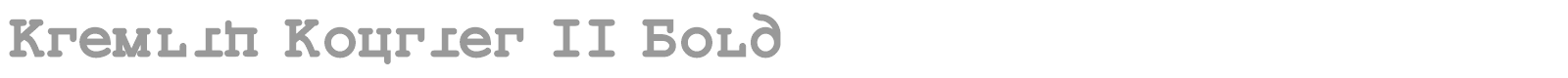 Kremlin Kourier II font preview